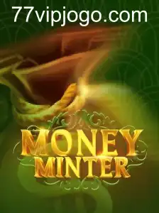 Descubra MoneyMinter: O Jogo que Revoluciona com 77vip